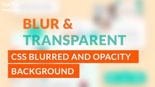 CSS Blurred and Opacity(Transparent) Background (EASY)