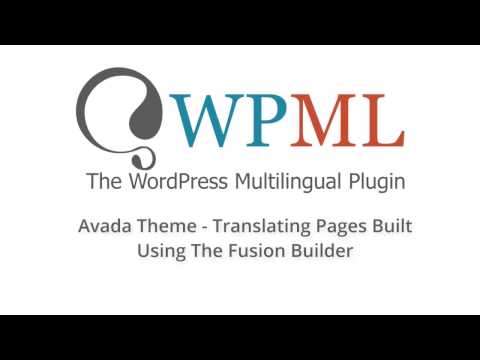 Using WPML To Translate Pages Built With Fusion Builder (Avada Theme)