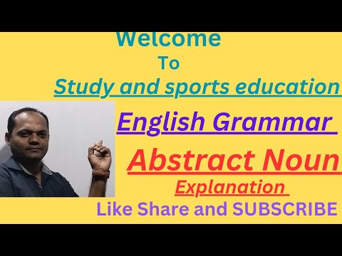 Abstract Nouns Clear Explanation//English Grammar STD -5