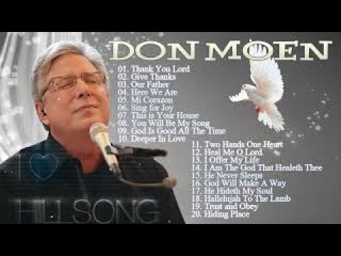 Best Ultimate Don Moen Worship Christian Songs Collection Nonstop 2021 | Soul Lifting Praise Songs