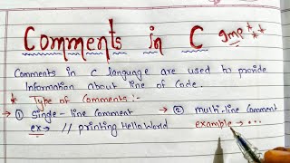 Comments in c | How C comments work ? | type of comments  | easy explanation l Handwritten notes
