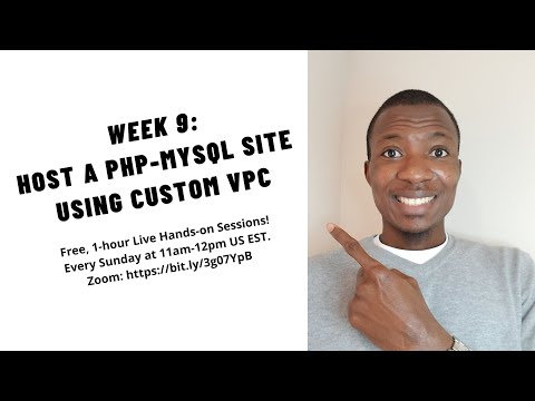 Week 9: Host PHP MYSQL App Using Custom VPC | Free AWS Training