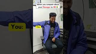 When compain to HR about Manager gets backfired 🥲 #workplacecomedy  #officelife