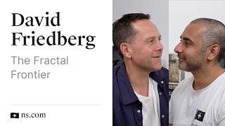 David Friedberg on the Fractal Frontier
