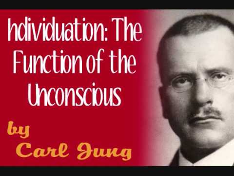 Individuation: The Function of the Unconscious, by Carl Jung (full audio)
