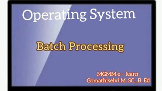 Batch System/ Batch Programming operating system... tamil