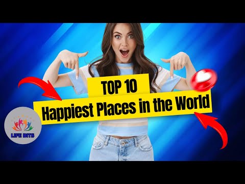 TOP 10 Happiest Places in the World - 2023