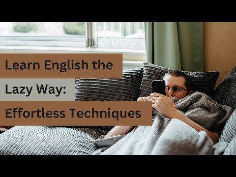 Learn English the Lazy Way: Effortless Techniques to Master English Fast #learnenglish #explorepage