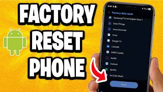 How To Factory Reset An Android Phone - Step By Step