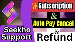 Seekho App Subscription | Seekho App Auto Pay & Subscription Cancel | Seekho App Refund Process