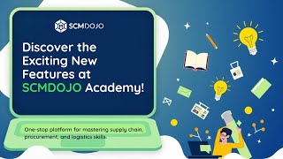 SCMDOJO Academy – New Features to Boost Your Supply Chain & Procurement Skills
