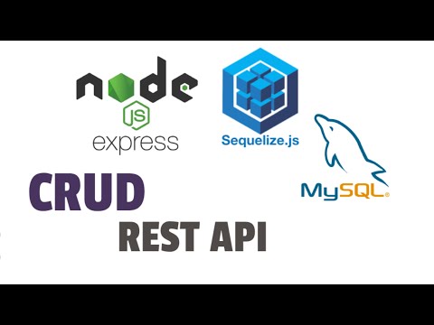 Build CRUD API With Node.js - Express.js - Sequelize and Mysql