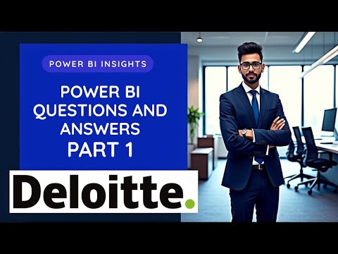 Deloitte Power BI Interview Questions & Answers 2025 | Crack Your Analytics Interview | PART 1