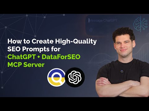 How to Create High-Quality SEO Prompts for ChatGPT + DataForSEO MCP Server