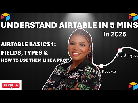 Airtable Basics for Beginners | Workspace, Base, Field & Field Types Explained