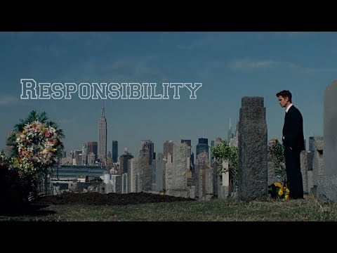 Responsibility- Peter Parker