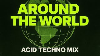 Around The World - DERVEX (Acid Rave Remix)
