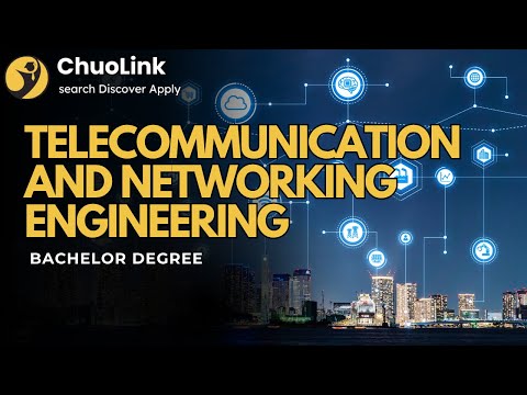 What is Telecommunication and Networking Engineering? (Bachelor)