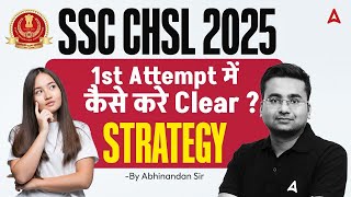 SSC CHSL 2025 Preparation | How To Crack SSC CHSL in 1 Attempt | SSC CHSL Preparation Strategy 2025
