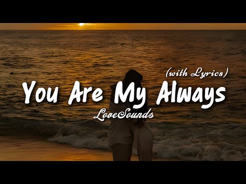 You Are My Always - Romantic Love Song | Lyric Video