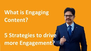 What is Engaging Content? 5 Strategies to drive more engagement