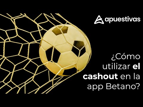 ¿Cómo cerrar una apuesta en Betano? - Hacer CASH OUT Betano