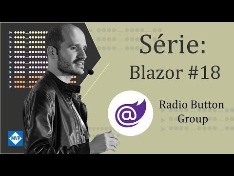 Série: Blazor #18 - Radio Button Group