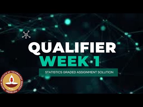 WEEK 1 | STATISTICS GRADED ASSIGNMENT | B.S DATA SCIENCE | IIT MADRAS | RISHABH YADAV @ry.iitmadras
