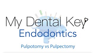 Pulpotomy vs. Pulpectomy | My Dental Key