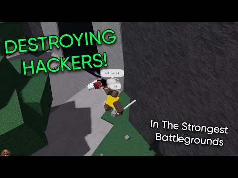Destroying A Hacker In The Strongest BattleGrounds