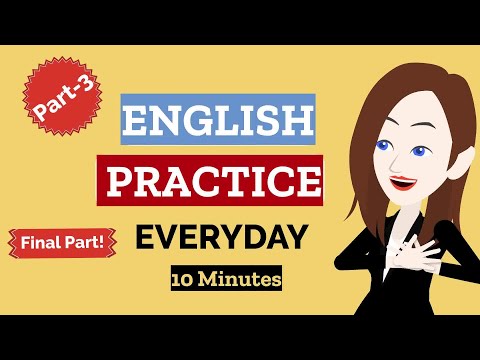 Everyday English Conversation Practice Part-3 | 10 Minutes English Listening