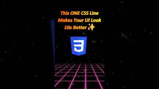 This ONE CSS Line Makes Your UI Look 10x Better! 😍🔥