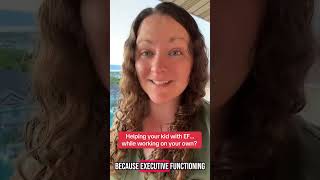 You don’t need to have it all together to support your child’s executive functioning