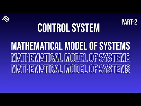 Mathematical Model of Systems | Part 2 | BSc Electrical Engineering | @TechhDesignn