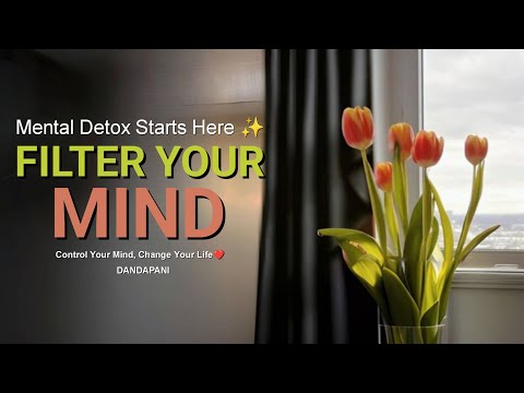 Filter Your Thoughts, Change Your Life | Easy Mind Control Tips | Protect Your Mind | Dandapani