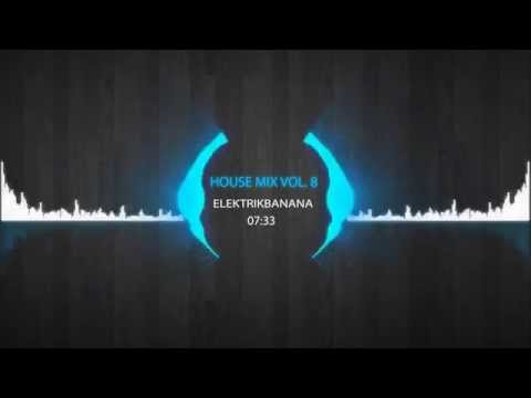 House Mix | Vol. 8