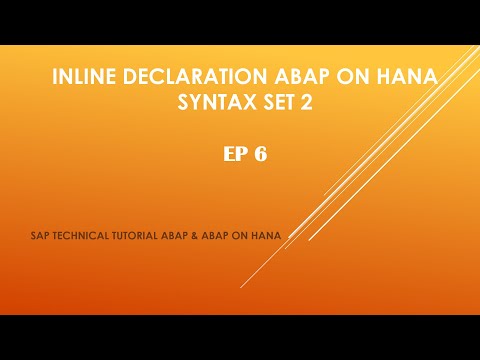 EP6: Inline Declarations  - ABAP On HANA Syntax Set 2