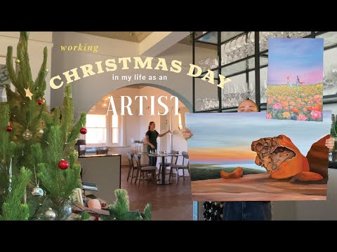 CHRISTMAS DAY in my life as an ARTIST