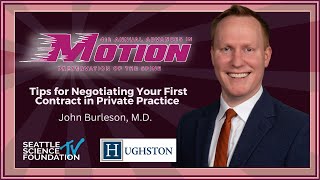 Tips for Negotiating Your First Contract in Private Practice - John Burleson, MD