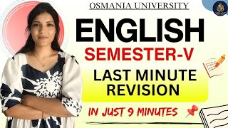 ENGLISH | SEMESTER-5 | LAST MINUTE REVISION IN JUST 9 MINUTES || OSMANIA UNIVERSITY @shivanipallela 