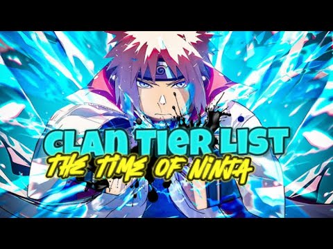 Clan tier list ( The Time Of Ninja )