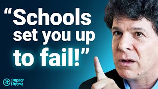 School System Failed Us! - How "C" Students Are More Successful Than "A" Students | Eric Weinstein