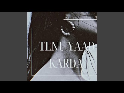 Tenu Yaad Karda