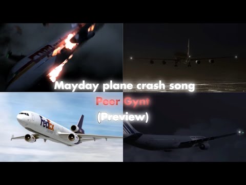 Mayday plane crash edit - Peer Gynt (Preview)