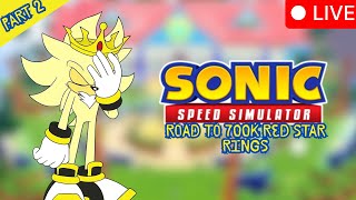 Road to 700k rsr!!! | Sonic Speed Simulator