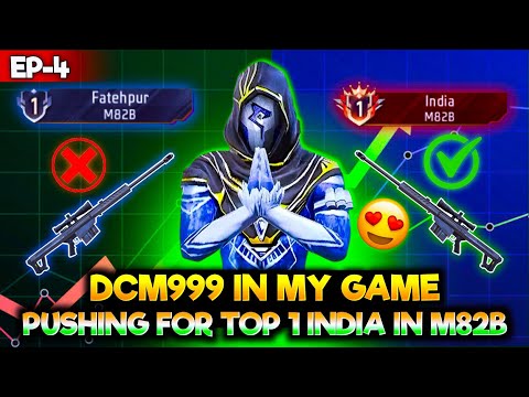 @DCM999 In My Game😍 Pushing For Top1 India Title In M82B🔥 |SEASON 39 // Ep- 4