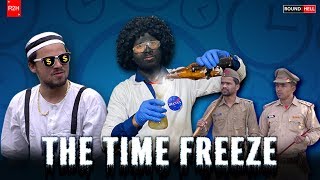 THE TIME FREEZE | ROUND2HELL | R2H