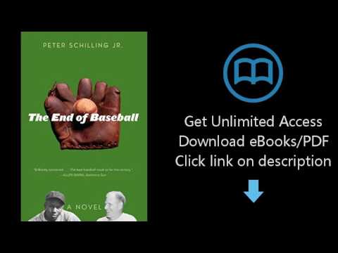 The End of Baseball: A Novel