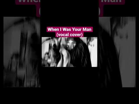 When I Was Your Man -Bruno Mars ✨