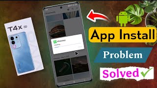 How to Fix App Install Problem on Vivo T4x | How to Install APK File in Vivo T4x